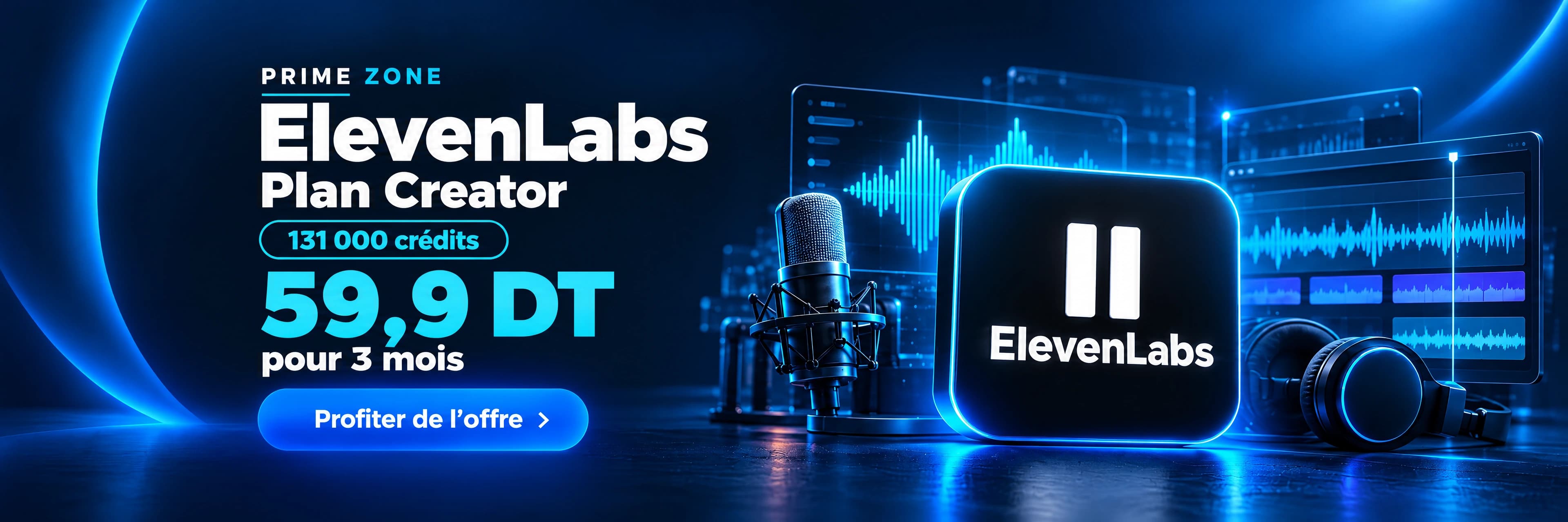 ElevenLabs Plan Creator : 131 000 credits, 59,9 DT pour 3 mois. Profiter de l'offre.